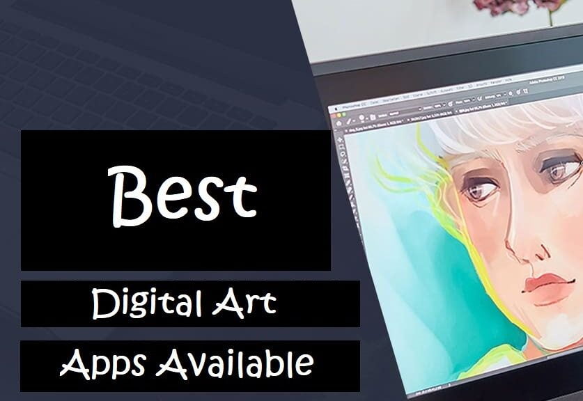 Best Digital Art Apps Of all time to slay your skills : Live Akhbar