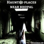 Haunted places near bhopal