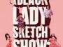 A Black Lady Sketch Show Season 3 Release Date