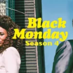 Black Monday Season 4 Release Date