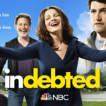 Indebted Season 2 Release Date All Set To Release!