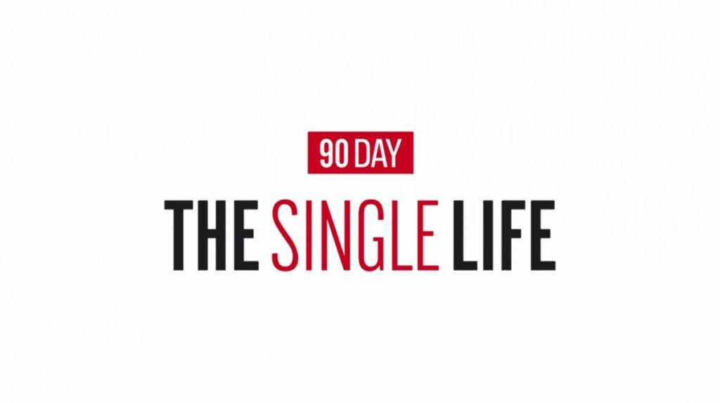 90 Day: The Single Life Season 3 Release Date 