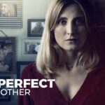 The Perfect Mother Season 2