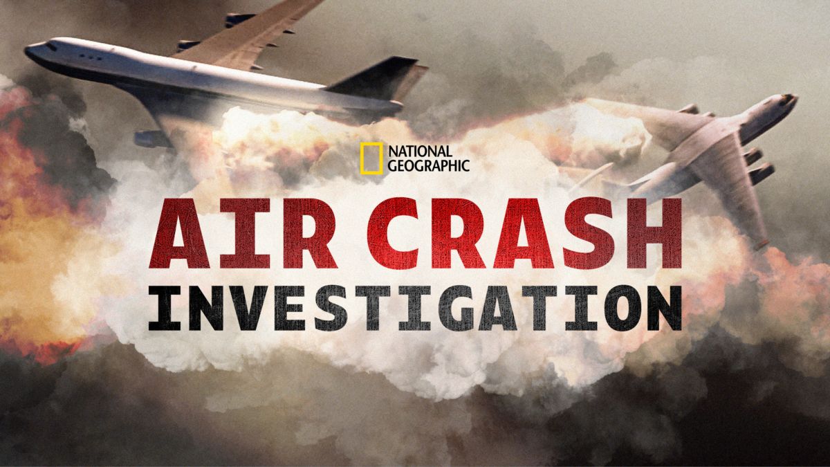 Best Episodes Of Air Crash Investigation