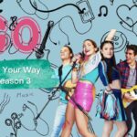 Go! Live Your Way Season 3 Release Date