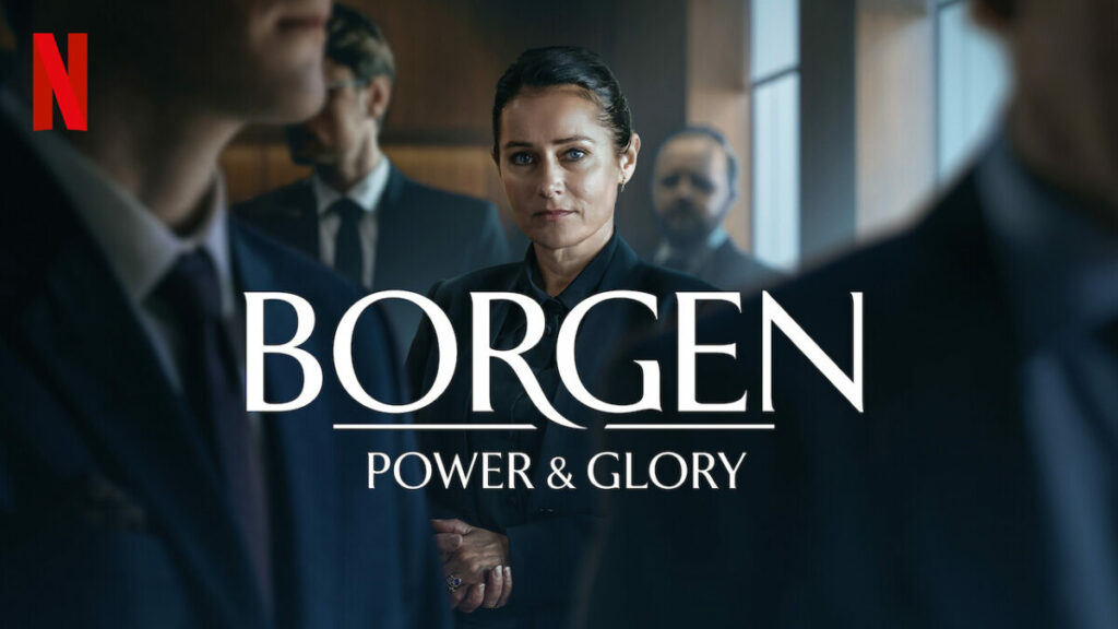 Borgen: Power And Glory