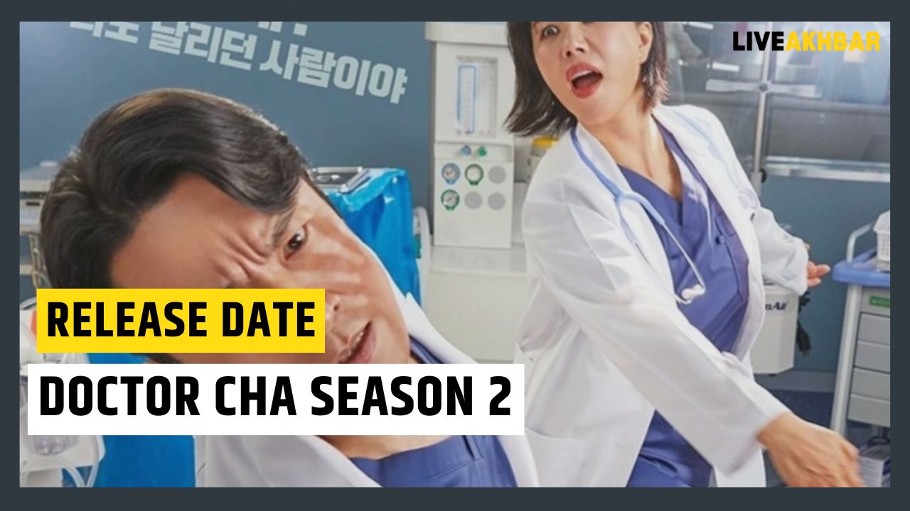 Doctor Cha Season 2 Release Date 