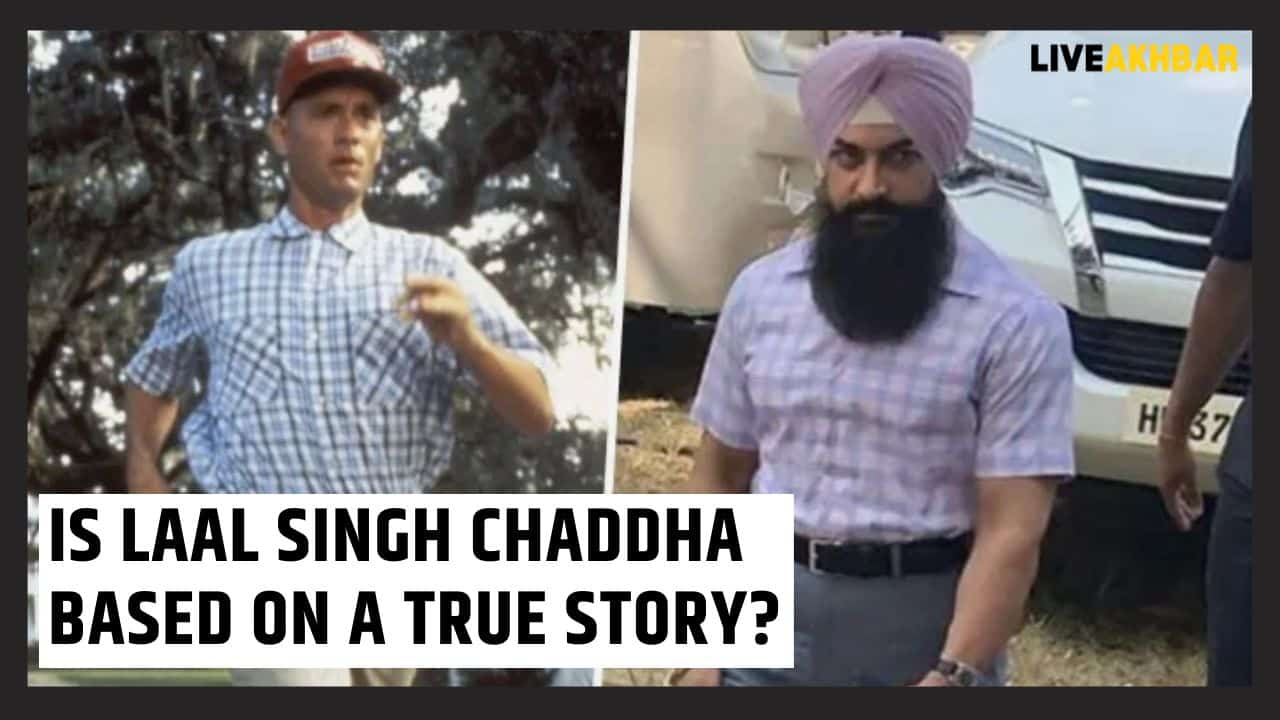 Is Laal Singh Chaddha Based On A True Story