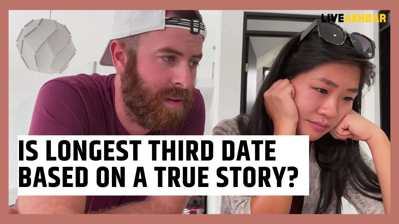 Is Longest Third Date Based On A True Story?
