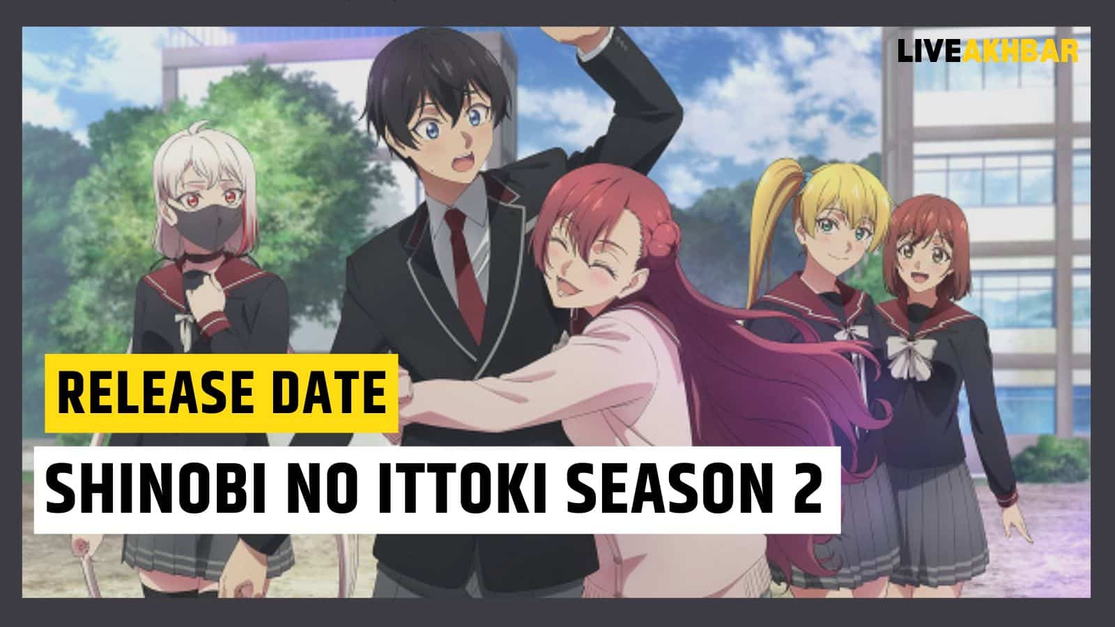 Shinobi No Ittoki Season 2 Release Date