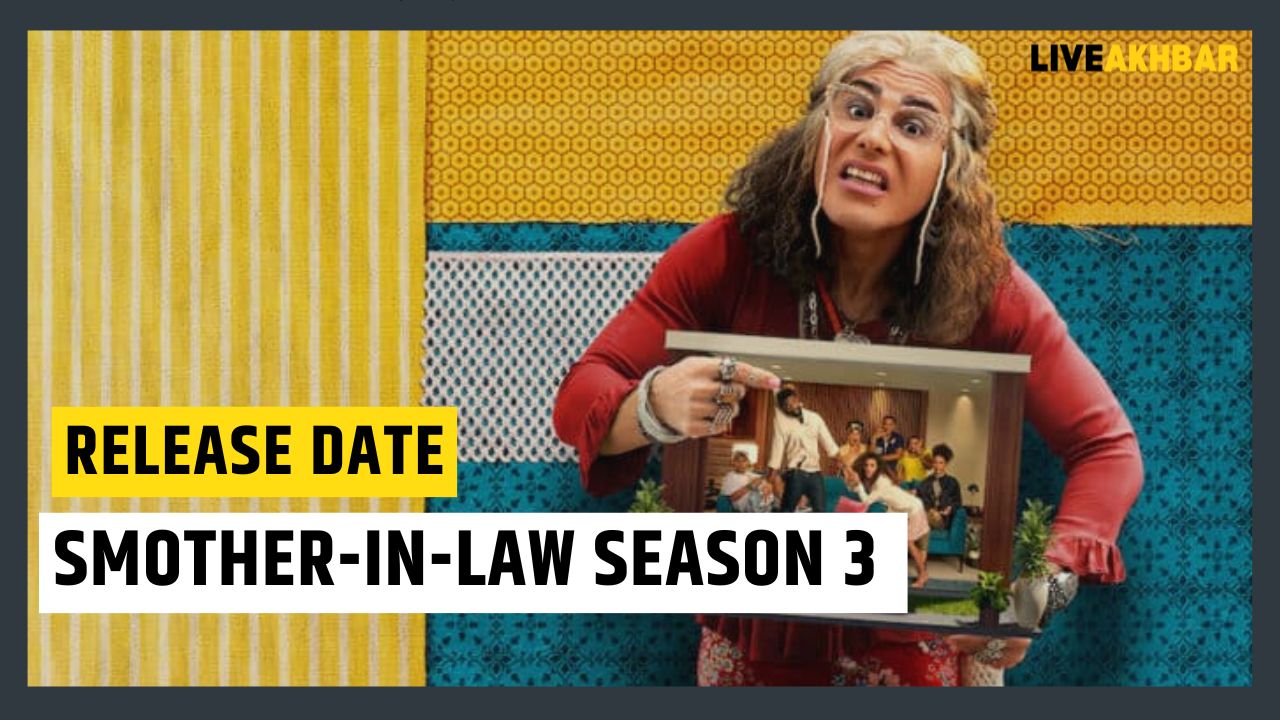 Smother-In-Law Season 3 Release Date