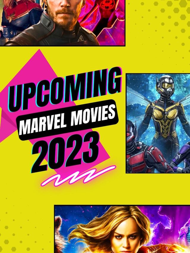 Upcoming Marvel Movies in 2023 You Should Not Miss
