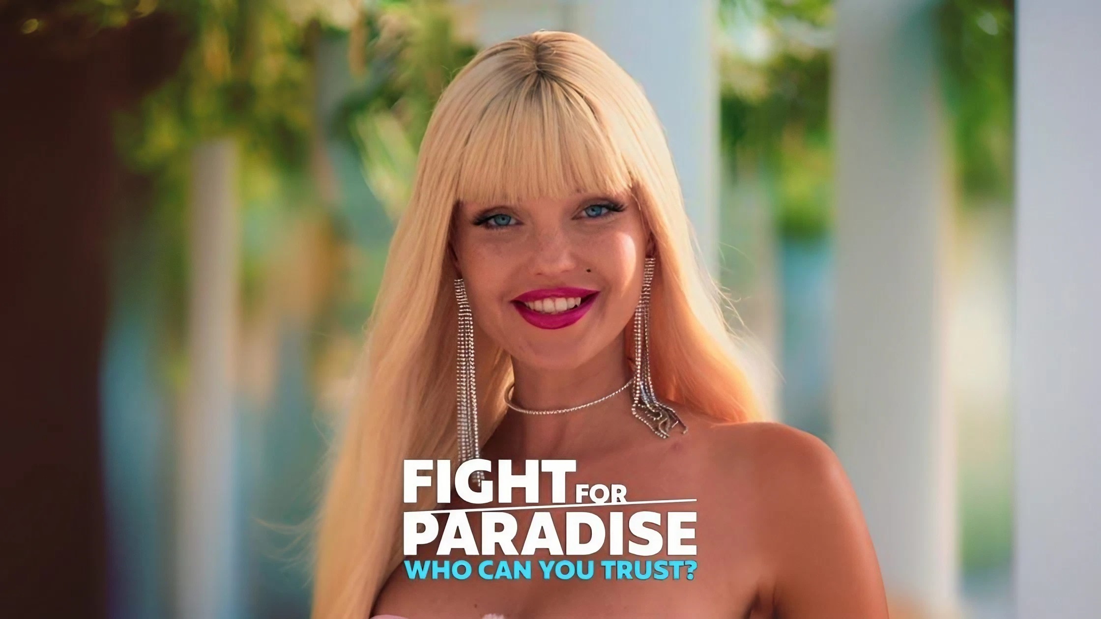 Fight For Paradise Who Can You Trust Season 2 release date