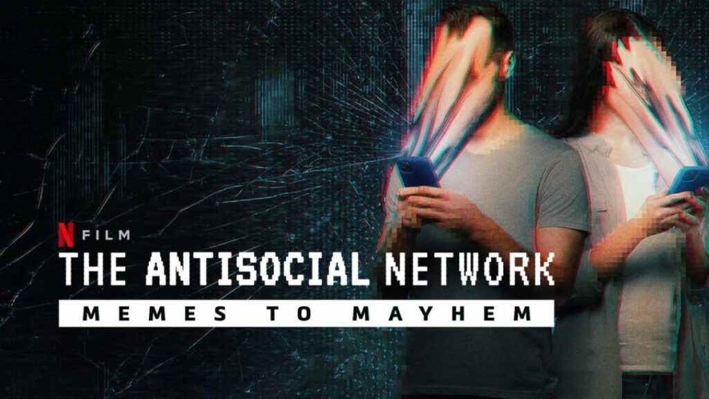 The Antisocial Network: Memes to Mayhem Cast Details - Learn Further About This Docu-Film! 